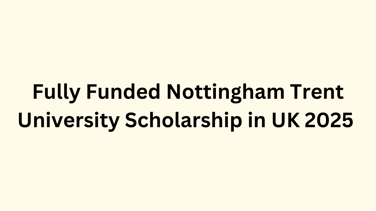 Nottingham Trent University Scholarship